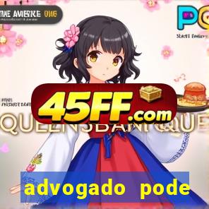 advogado pode patrocinar time de futebol